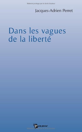 Stock image for Dans les Vagues de la Liberte for sale by medimops