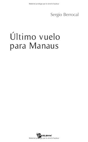 Imagen de archivo de Ultimo Vuelo Para Manaus a la venta por medimops