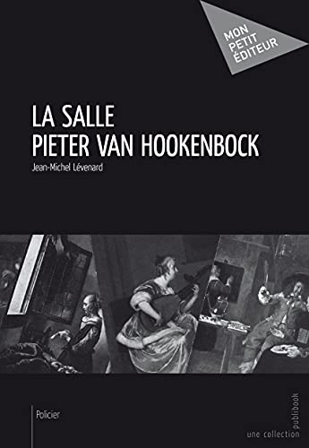 Beispielbild fr La Salle Pieter van Hookenbock zum Verkauf von medimops