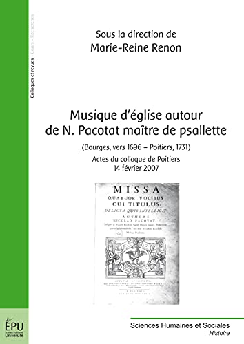 9782748355314: Musique d'glise autour de N. Pacotat matre de psallettes