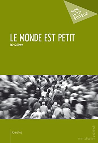 Beispielbild fr Le Monde est petit zum Verkauf von medimops