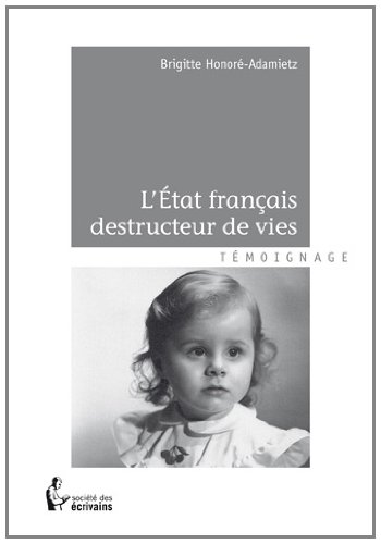 Stock image for L'tat franais, destructeur de vies for sale by A TOUT LIVRE