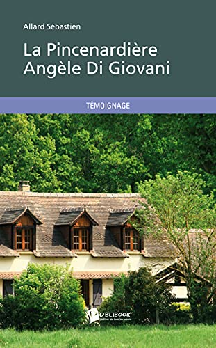 LA PINCENARDIERE ANGELE DI GIOVANI (9782748368529) by ALLARD SEBASTIEN