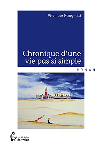 Beispielbild fr Chronique d'une vie pas si simple zum Verkauf von Revaluation Books