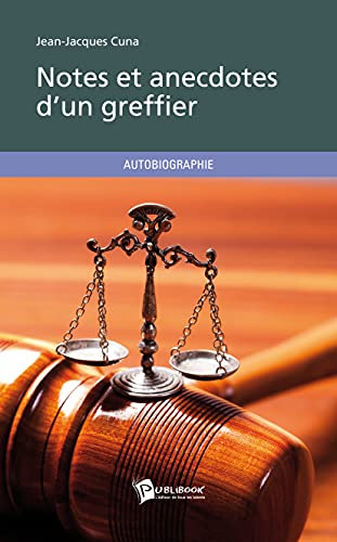 Stock image for Notes et anecdotes d'un greffier for sale by Ammareal