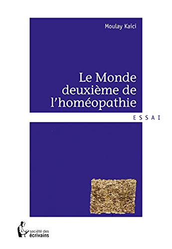 Beispielbild fr Le Monde Deuxime De L'homopathie zum Verkauf von RECYCLIVRE