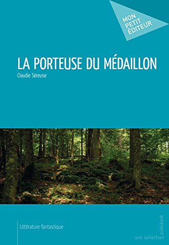 Beispielbild fr La Porteuse du mdaillon zum Verkauf von Revaluation Books