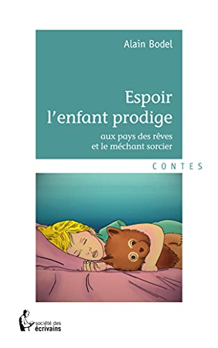Stock image for Espoir L'enfant Prodige, Aux Pays Des Reves Et Le Mechant Sorcier for sale by RECYCLIVRE