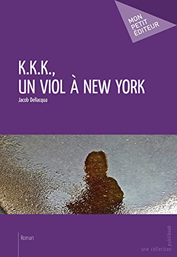Beispielbild fr K.K.K., un viol  New York zum Verkauf von Ammareal