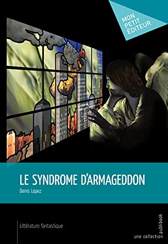 9782748391312: Le Syndrome d'Armageddon
