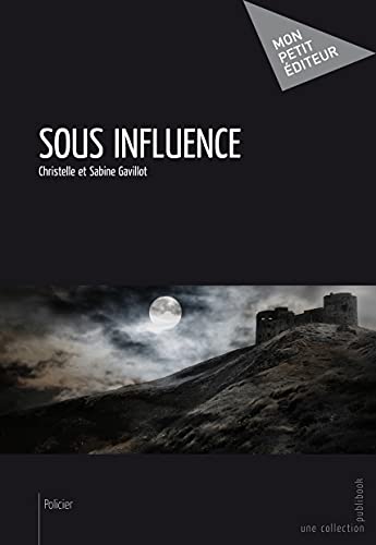 9782748392265: Sous influence