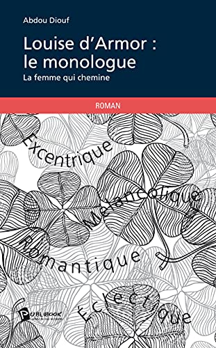 Beispielbild fr Louise d'Armor : le monologue zum Verkauf von Revaluation Books