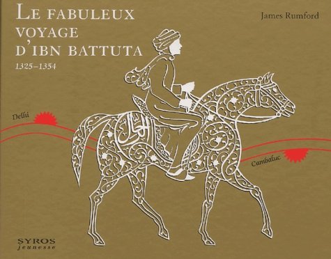 Stock image for Le fabuleux voyage d'Ibn Battuta for sale by Ammareal
