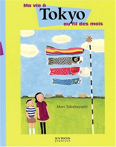 Stock image for Ma vie  Tokyo au fil des mois for sale by WorldofBooks
