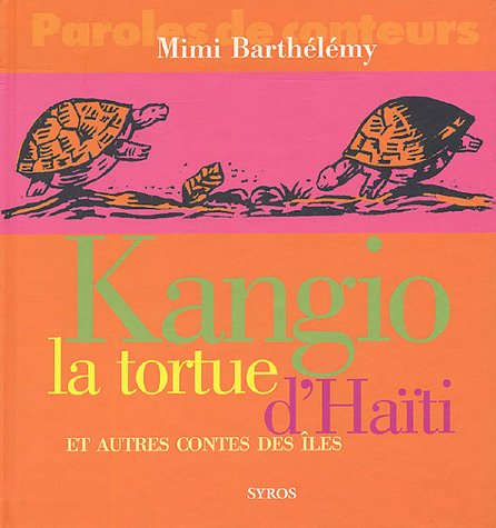 Imagen de archivo de Kangio, la tortue d'Hati et autres contes des les a la venta por Ammareal
