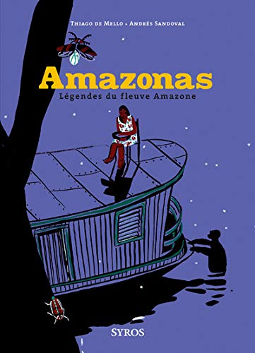 Beispielbild fr Amazonas : Lgendes du fleuve Amazone zum Verkauf von Ammareal