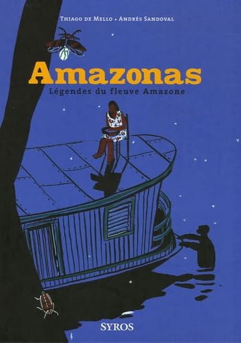 Stock image for Amazonas : Lgendes Du Fleuve Amazone for sale by RECYCLIVRE