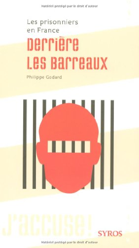 Beispielbild fr Derrire les barreaux : Les prisonniers en France zum Verkauf von medimops