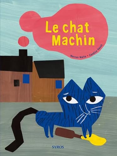 Beispielbild fr Le Chat Machin zum Verkauf von RECYCLIVRE