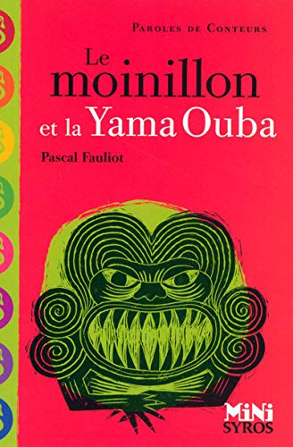 Beispielbild fr Le moinillon et la Yama Ouba zum Verkauf von Ammareal