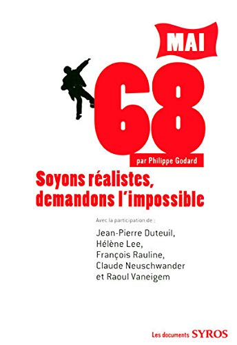 9782748506433: Mai 68: Soyons ralistes, demandons l'impossible