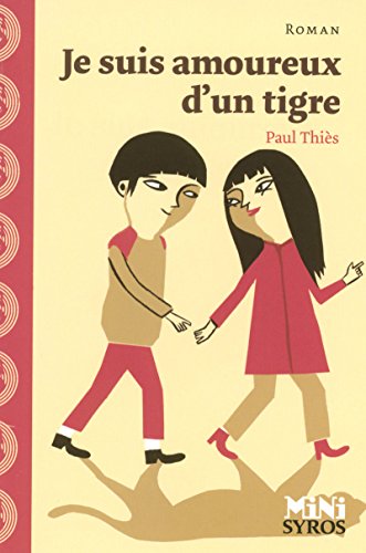 Stock image for Je suis amoureux d'un tigre for sale by WorldofBooks