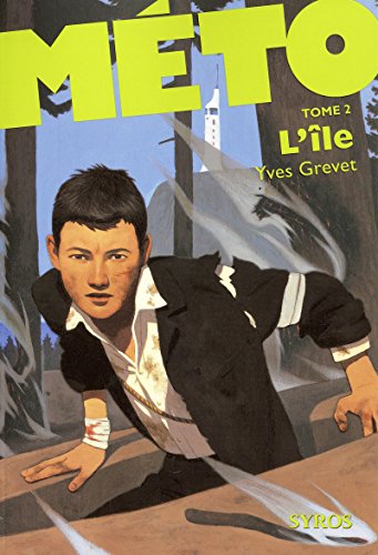 Méto, Tome 2 : L'île - Grevet, Yves