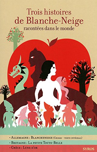 Beispielbild fr Trois Histoires De Blanche-neige Racontes Dans Le Monde zum Verkauf von RECYCLIVRE