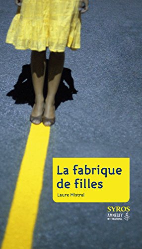 La Fabrique de filles (9782748508352) by Mistral, Laure