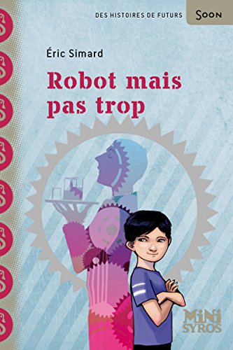 9782748508819: Robot mais pas trop