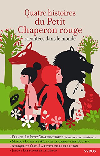 9782748508963: Quatre histoires du Petit Chaperon Rouge racontes dans le monde