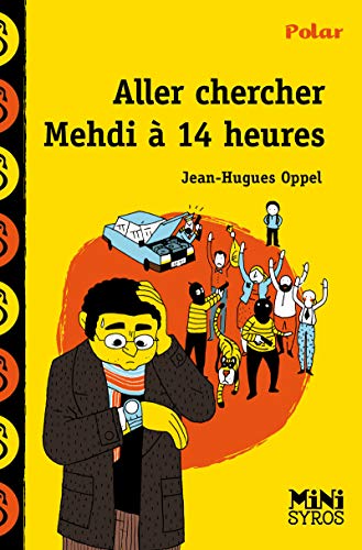 Stock image for Aller chercher Mehdi  14 heures for sale by Librairie Th  la page