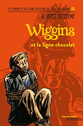 9782748511994: Wiggins et la ligne chocolat (Souris noire)