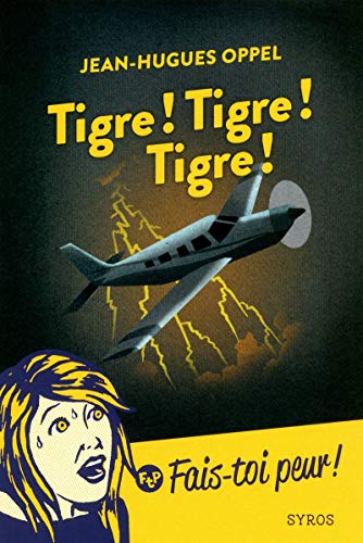 9782748513486: Tigre ! Tigre ! Tigre !