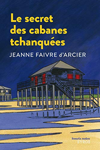 Stock image for Le secret des cabanes tchanques for sale by Ammareal