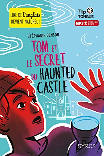 Beispielbild fr Tom et le secret du Haunted Castle - collection Tip Tongue - A1 dcouverte - ds 10 ans zum Verkauf von Librairie Th  la page