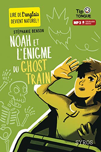 Beispielbild fr Noah et l'enigme du ghost train zum Verkauf von WorldofBooks