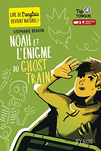 Imagen de archivo de Noah et l'enigme du ghost train a la venta por WorldofBooks