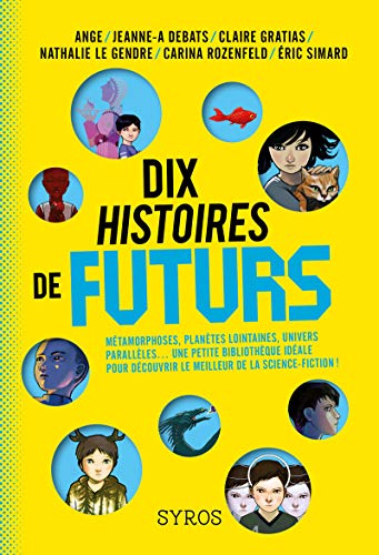 Stock image for Dix histoires de futurs for sale by Gallix