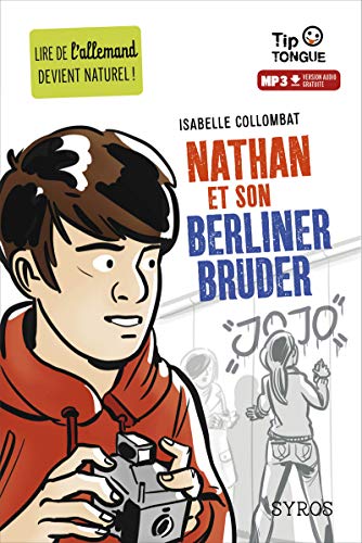 Beispielbild fr Nathan et son Berliner Bruder - collection Tip Tongue - A2 intermdiaire - ds 12 ans Collombat, Isabelle et Czard, Pierre-Yves zum Verkauf von BIBLIO-NET