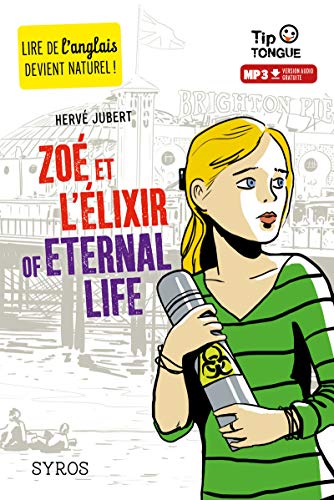 Beispielbild fr Zo et l'lixir of Eternal Life - collection Tip Tongue - A2 intermdiaire - ds 12 ans zum Verkauf von Ammareal