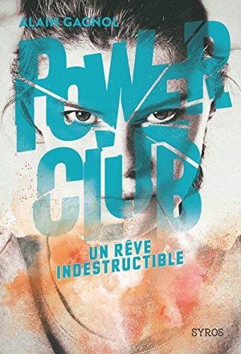 Beispielbild fr Power Club 3 : Un rve indestructible (3) zum Verkauf von medimops