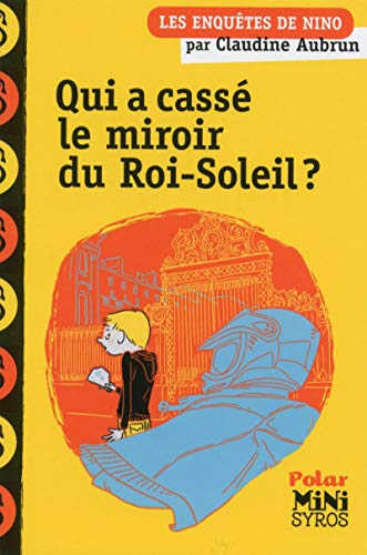 Imagen de archivo de Qui a cass le miroir du Roi-Soleil ? a la venta por Librairie Th  la page