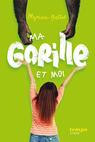 Beispielbild fr Ma gorille et moi zum Verkauf von Ammareal