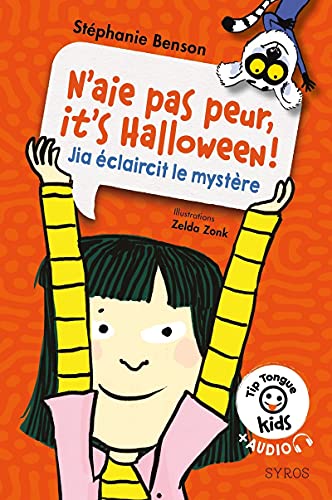 Beispielbild fr N'aie pas peur, it's Halloween ! - Jia claircit le mystre - Tip Tongue Kids zum Verkauf von Ammareal