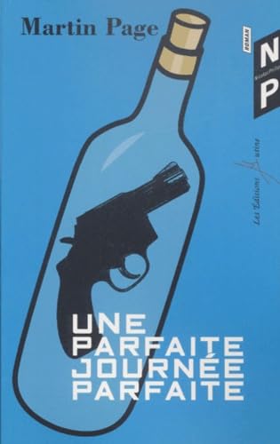 Une parfaite journÃ©e parfaite (9782748800005) by Page, Martin