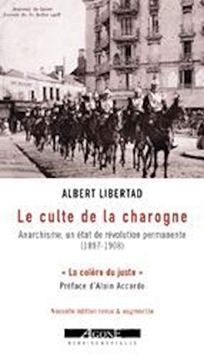 9782748900224: Le culte de la charogne: Anarchisme, un tat de rvolution permanente (1897-1908)