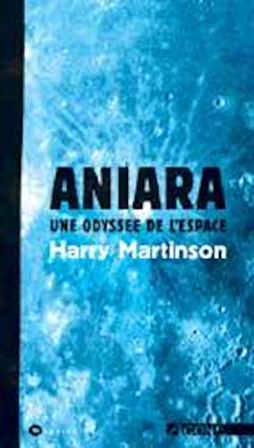 Aniara, une OdyssÃ©e de l'Espace (9782748900286) by Martinson, Harry