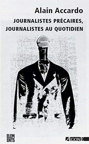 9782748900644: Journalistes prcaires, journalistes au quotidien (Elments)