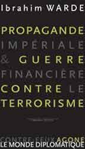 PROPAGANDE IMPERIALE & GUERRE FINANCIERE CONTRE LE TERRORISME